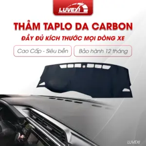 Thảm Taplo Da Carbon Lương Phụ Xe – Đầy Đủ Các Dòng Xe, Chống Nóng, Chói & Hắt Sáng Kính