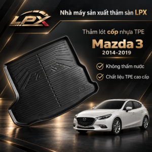 Thảm Lót Cốp Ô Tô Nhựa TPE Mazda 3 (2014-2019) Sedan Đúc 3D Chống Nước - LPX