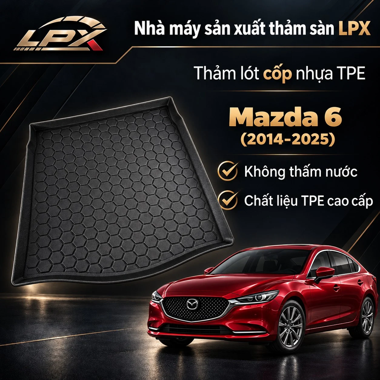 Thảm lót cốp ô tô nhựa TPE Mazda 6 (2014-2025) đúc 3D chống nước - LPX