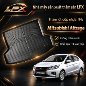 Thảm Lót Cốp Ô Tô Nhựa TPE Mitsubishi Attrage Đúc 3D Chống Nước - LPX