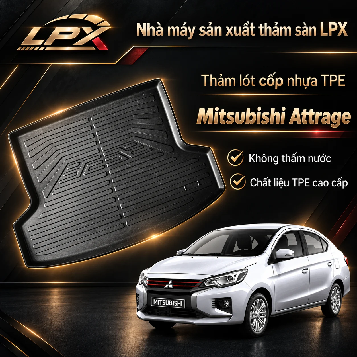 Thảm lót cốp ô tô TPE Mitsubishi Attrage chính hãng LPX Thảm lót cốp ô tô nhựa TPE Mitsubishi Attrage đúc 3D chống nước - LPX