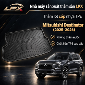 Thảm Lót Cốp Ô Tô Nhựa TPE Mitsubishi Destinator (2025-2026) Đúc 3D Chống Nước - LPX